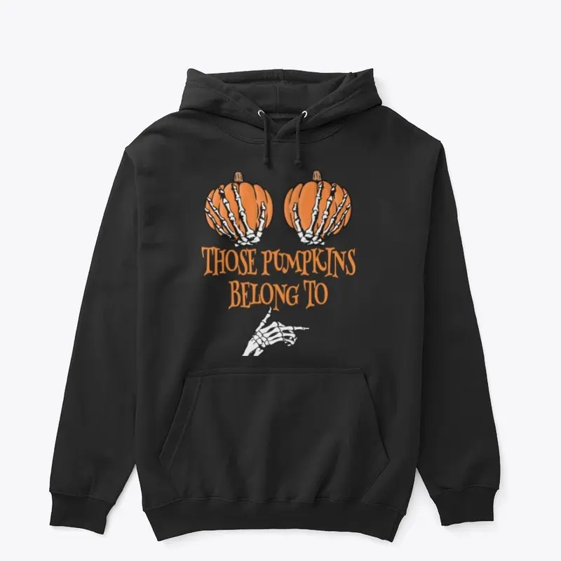 Those Pumpkins Belong To