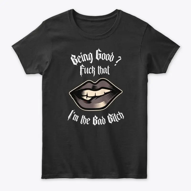 Goth Lips -  Fuck That Im The Bad Bitch