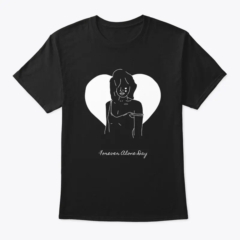 Sad Girl - Forever Alone Day Valentines